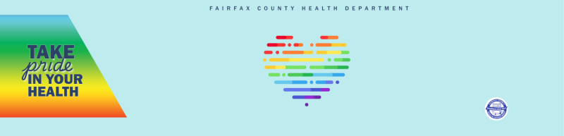Take Pride in Your Health Fairfax County Take Pride In your health image with rainbow heart