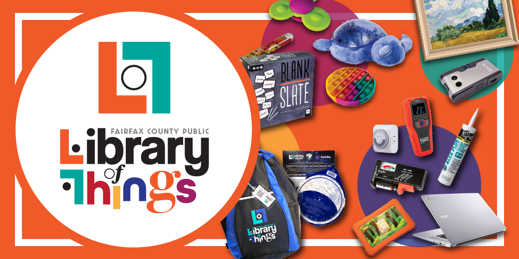 Library of Things logo along with LoT items such as backpack, caulk, framed artwork, laptop, sensory toys and more