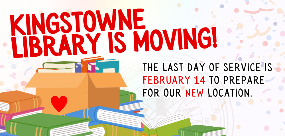 Confetti background with illustrated stack of books and a moving box with books as decoration with text that reads Kingstowne Library is Moving The last day of service is February 14 to prepare for our new location