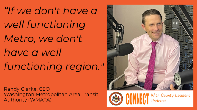 "If we don't have a well functioning Metro, we don't have a well functioning region," Randy Clarke, CEO, Washington Metropolitan Area Transit Authority 