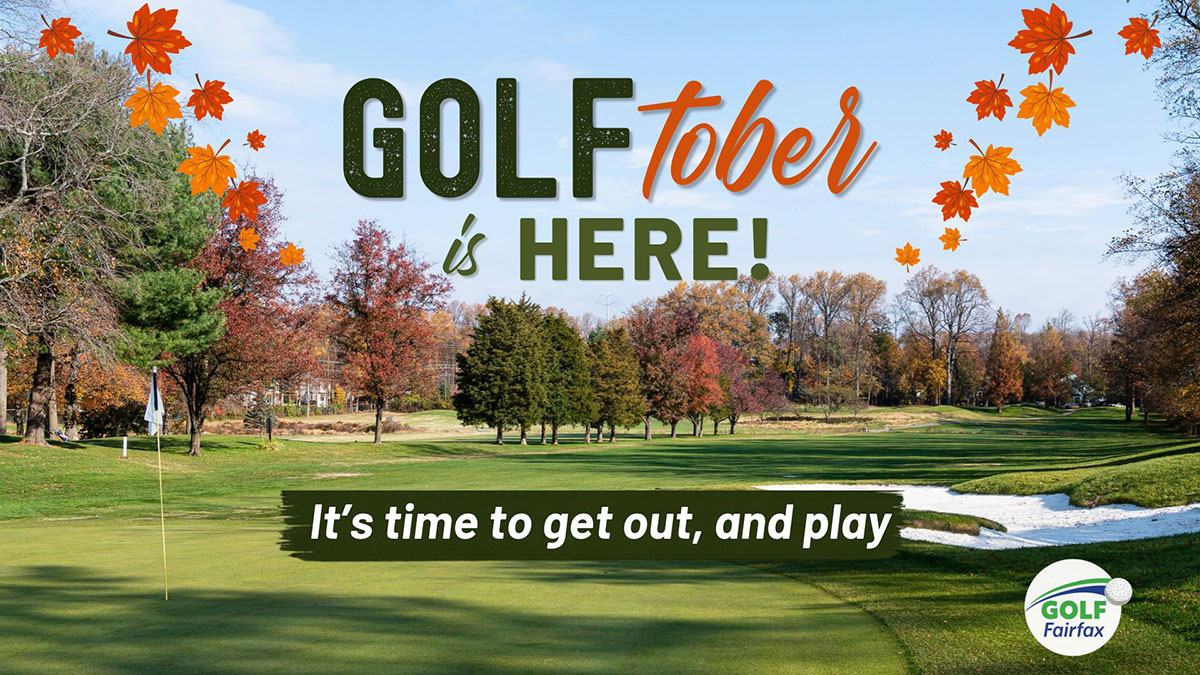 golftober is here! it's time to get out, and play -golf fairfax