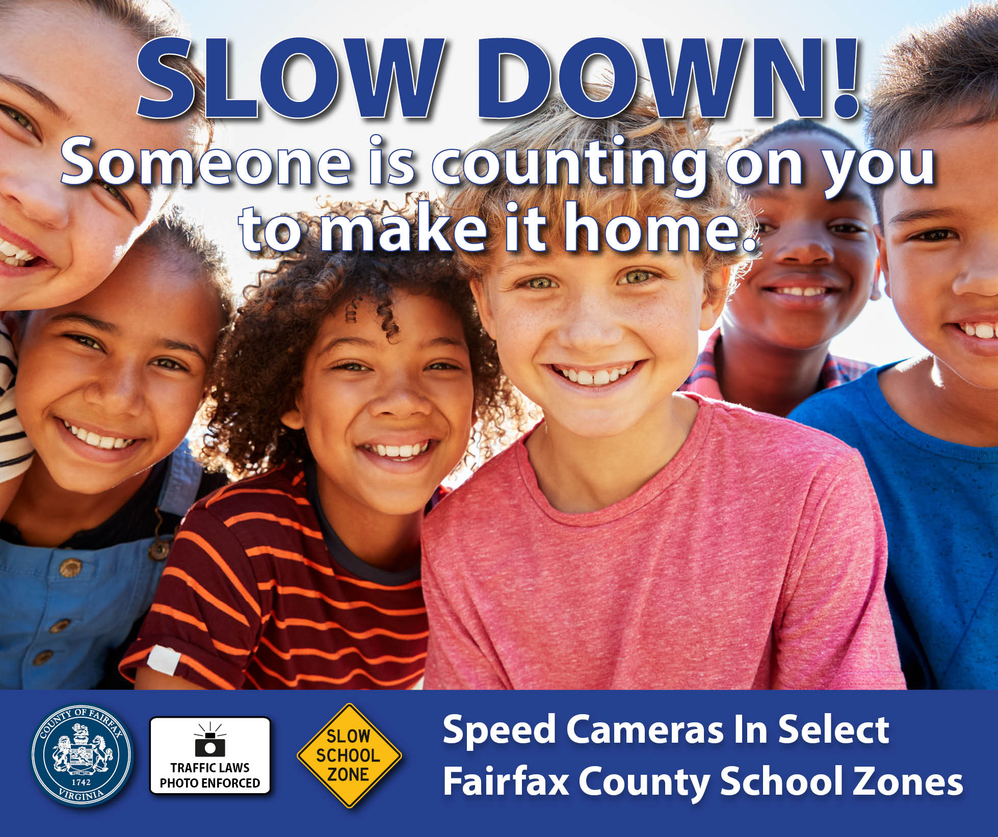 Slow Down advertisement for the Speed Camera Pilot Program